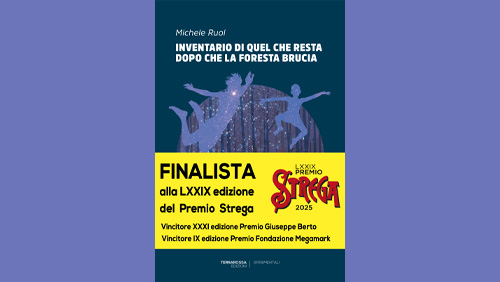 “Inventario di quel che resta dopo che la foresta brucia” di Michele Ruol