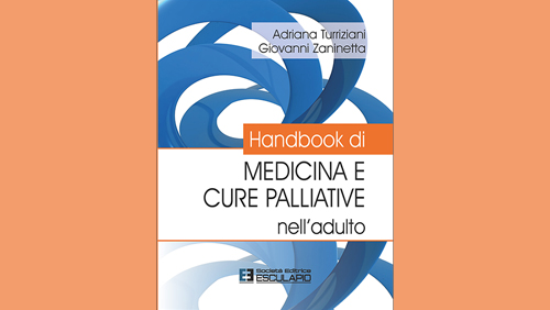 “Handbook di Medicina e Cure Palliative nell’adulto” di Adriana Turriziani, Giovanni Zaninetta
