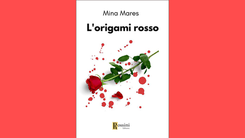 “L’origami rosso” di Mina Mares
