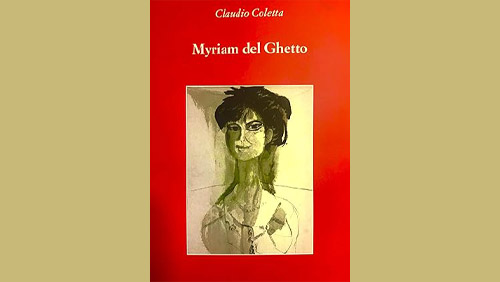 “Myriam del Ghetto” di Claudio Coletta