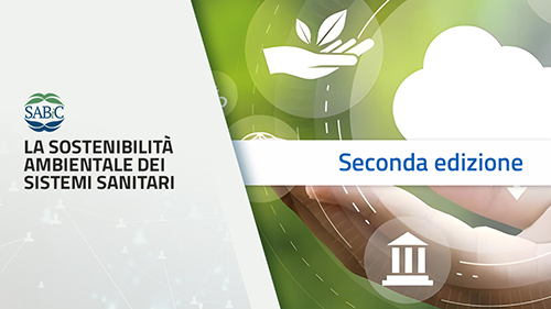 La sostenibilità ambientale dei sistemi sanitari (II edizione)
