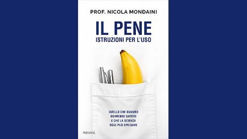 “Il pene. Istruzioni per l'uso” Prof. Nicola Mondaini
